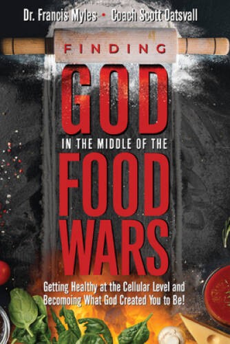 Finding God in the Middle of the Food Wars: Getting Healthy at the Cellul – GOOD