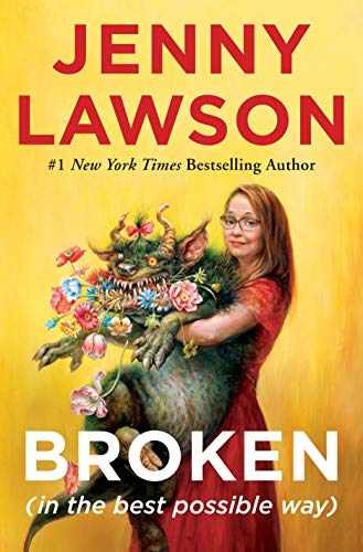 Broken (in the best possible way) – Hardcover, by Lawson Jenny – Very Good z