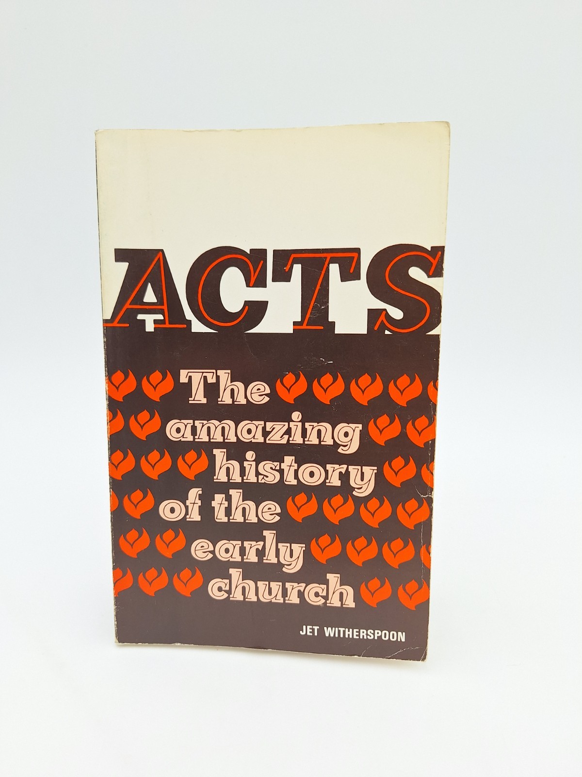 Acts: The Amazing History of the Early Church by Jet Witherspoon 1972 Paperback