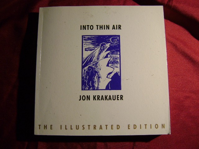 Krakauer, Jon. – Into Thin Air. The Illustrated Edition. A Personal Account of t