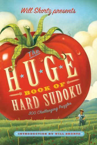 Will Shortz Presents the Hug of Hard Sudoku : 300 Challenging Puzzles, Paperb…
