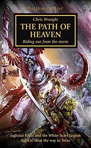 Horus Heresy: The Path Of Heaven Hardback by Christ Wraight Book The Fast Free