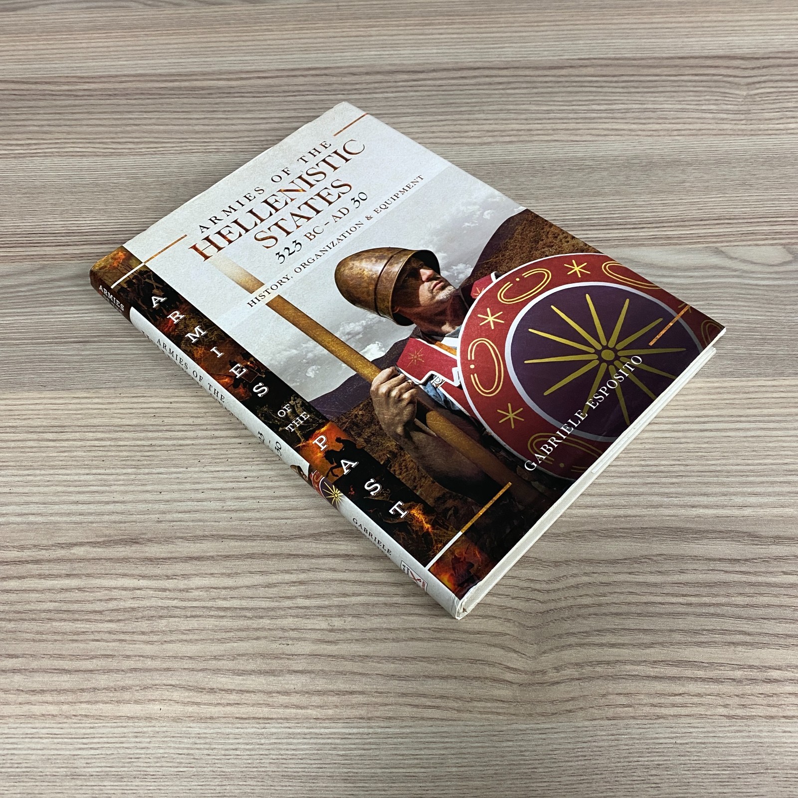 ARMIES OF HELLENISTIC STATES 323 BC – AD 30 HISTORY ORGANIZATION EQUIPMENT 2019