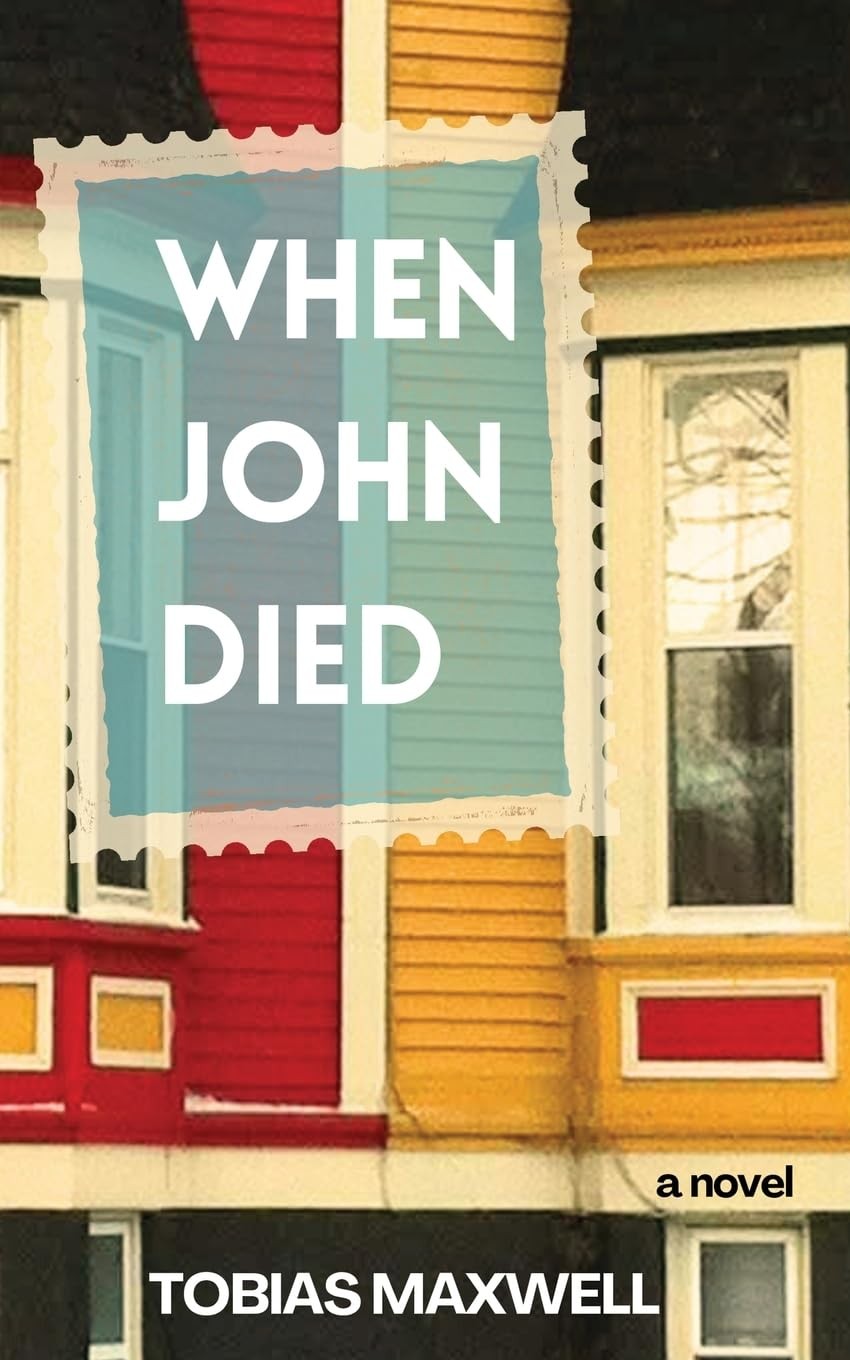 Tobias Maxwell When John Died (Paperback)