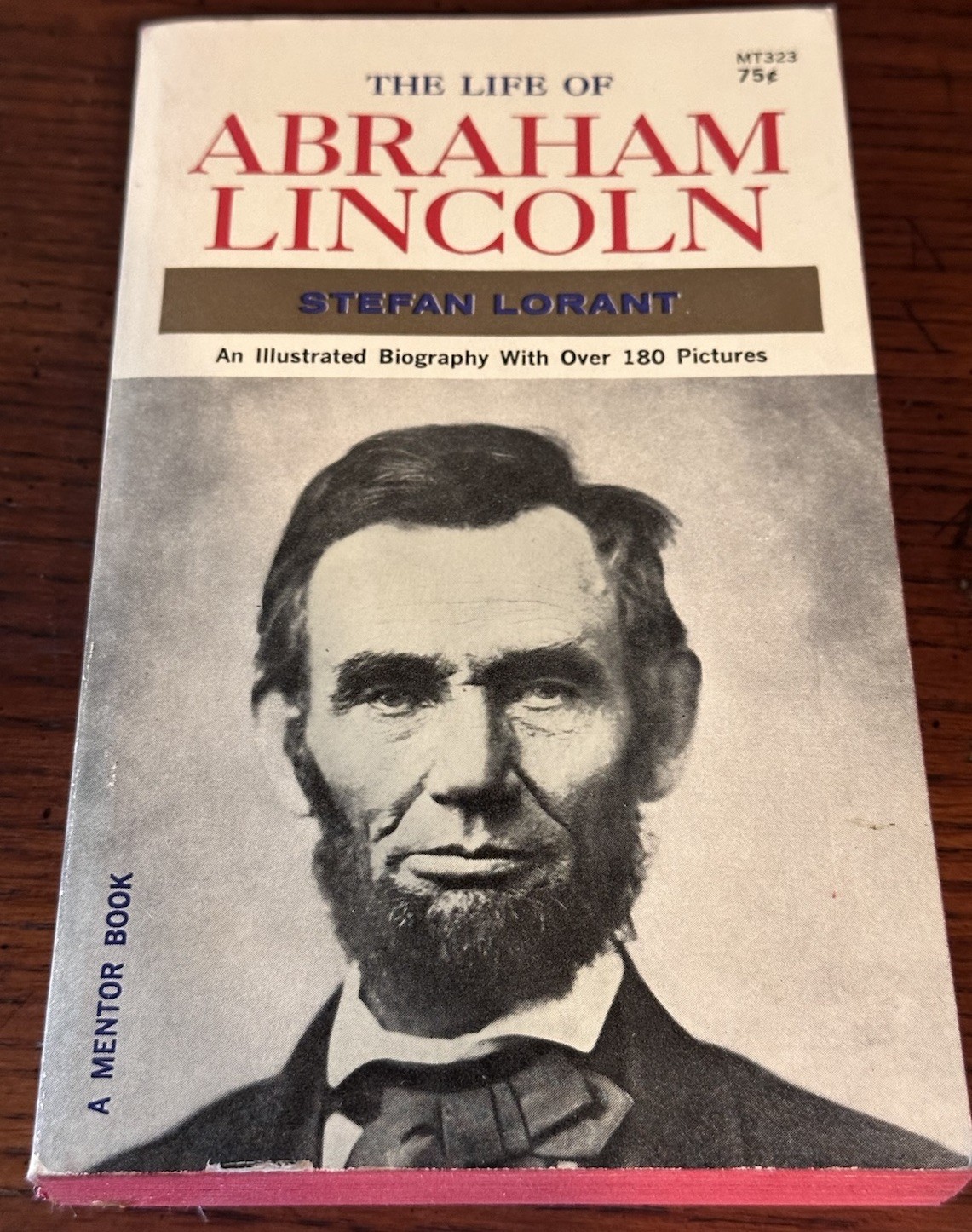 Stefan Lorant – The Life Of Abraham Lincoln 1961 PB – Illustrated Biography