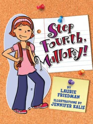 #10 Step Fourth, Mallory! – Paperback By Friedman, Laurie B. – VERY GOOD