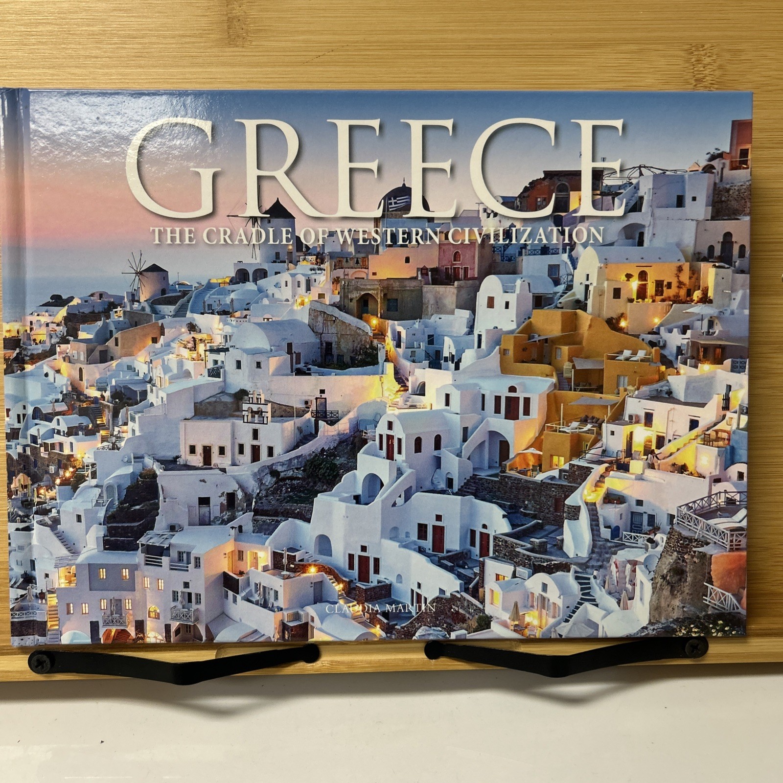 Greece: The Cradle of Western Civilization Claudia Martin 2020 HC 1st Print