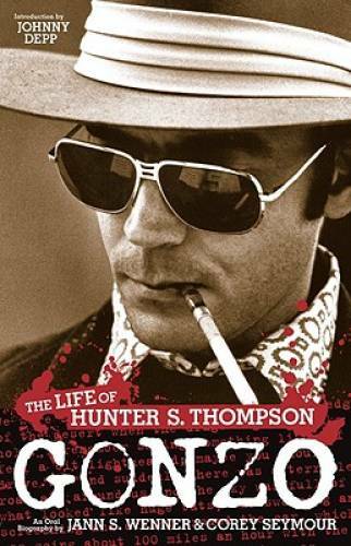 Gonzo: The Life of Hunter S. Thompson – Hardcover By Seymour, Corey – GOOD