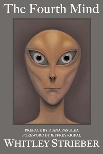 The Fourth Mind by Whitley Strieber: New