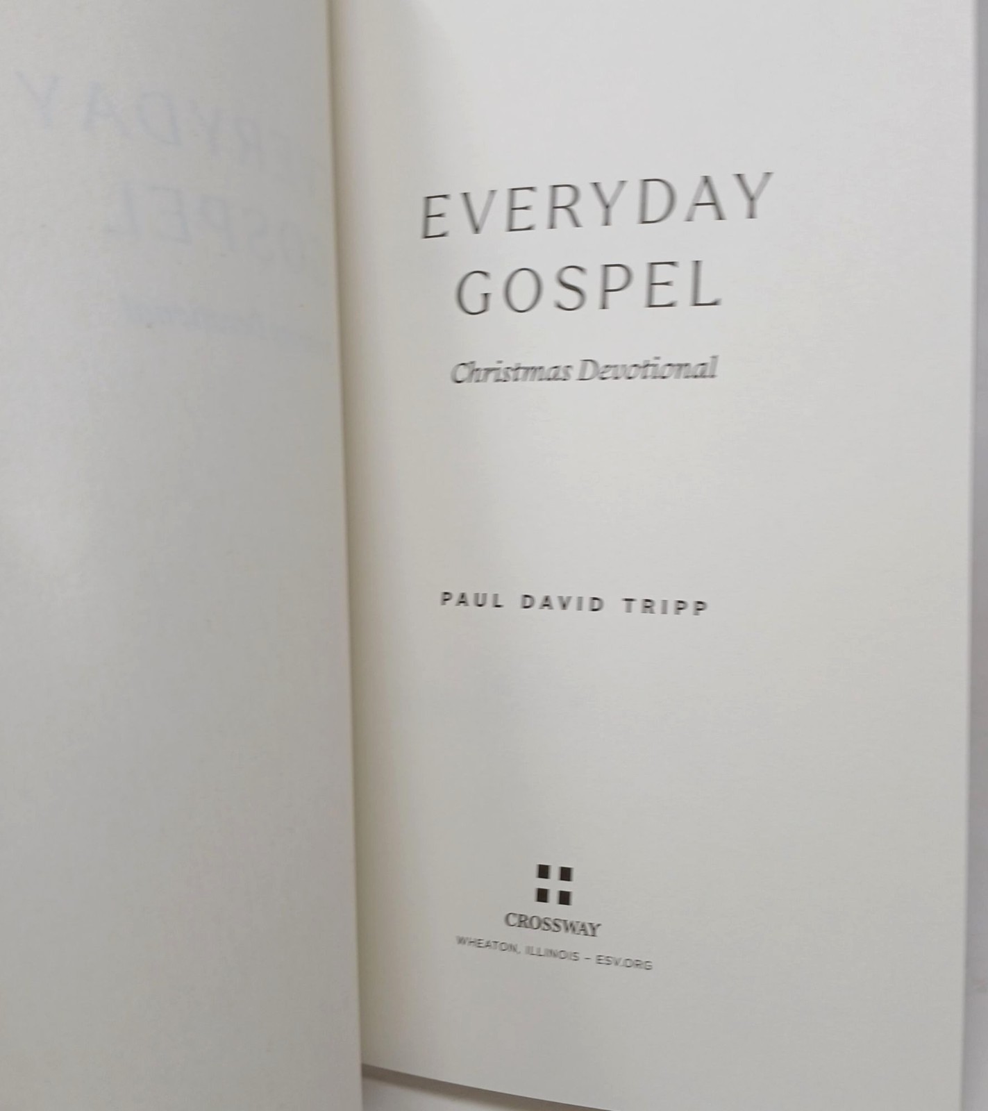 Everyday Gospel Christmas Devotional By Paul David Tripp Dec 1-25 PB #H-4