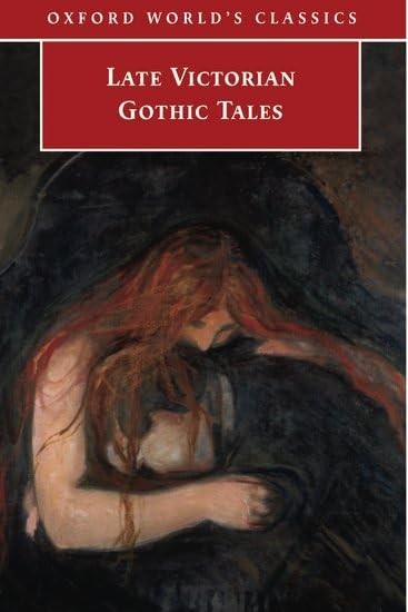Late Victorian Gothic Tales (Oxford World’s Classics) Paperback Book The Fast