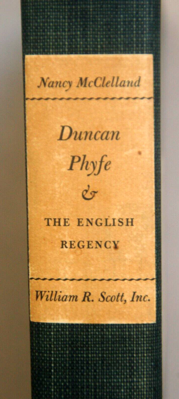 Duncan Phyfe and the English Regency 1795-1830 by Nancy V. McClelland, 1939 ed.