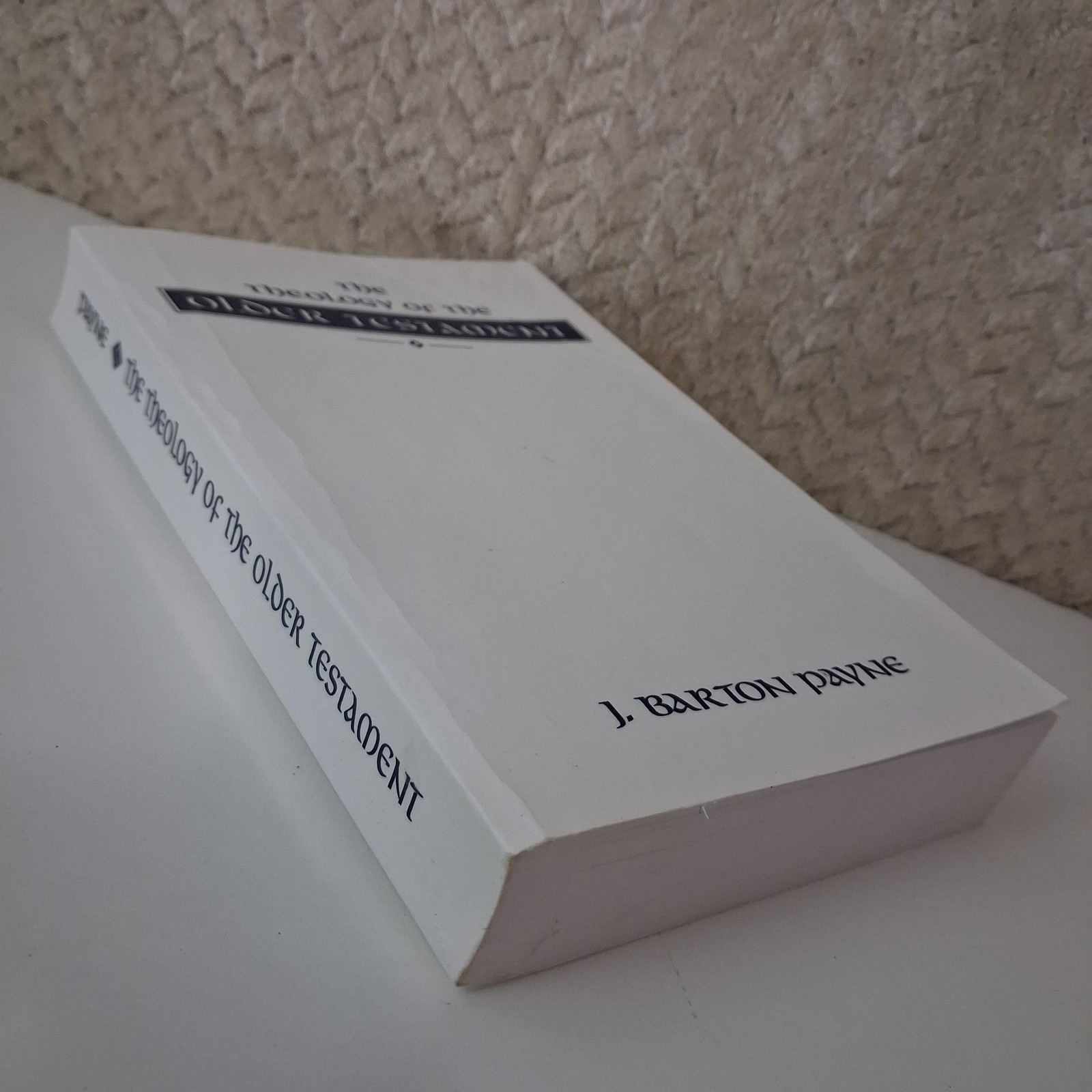 The Theology Of The Older Testament J Barton Payne Bible Wipf & Stock Paperback