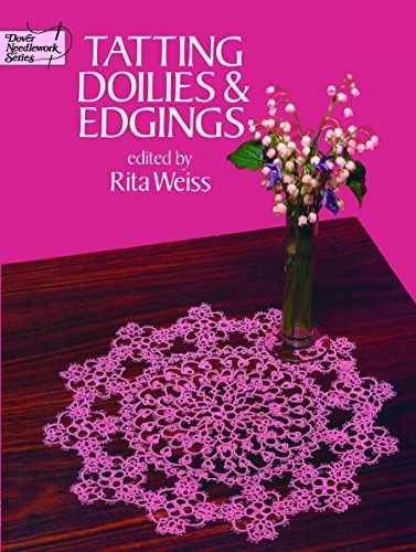 Tatting Doilies and Edgings (Dover – Paperback, by Weiss Rita – Acceptable