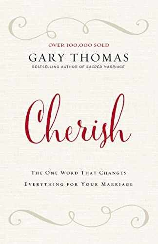 Cherish: The One Word That Changes – Hardcover, by Thomas Gary – Very Good g