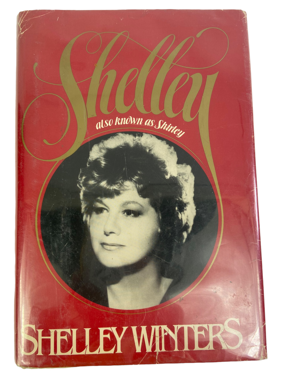 Shelley Also Known as Shirley by Shelley Winters (Hardcover, 1980) Dust Jacket