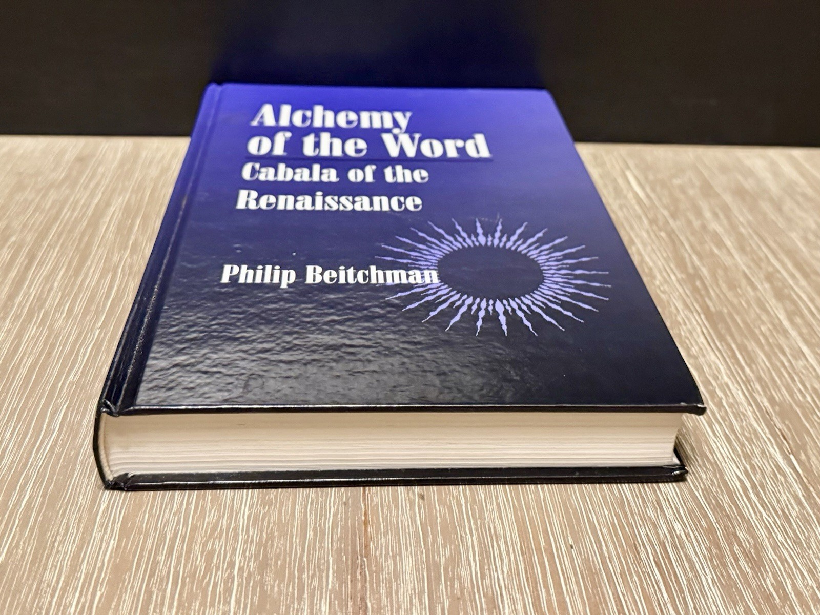 ALCHEMY OF THE WORD: CABALA OF THE RENAISSANCE by Philip Beitchman 1998 *HC*