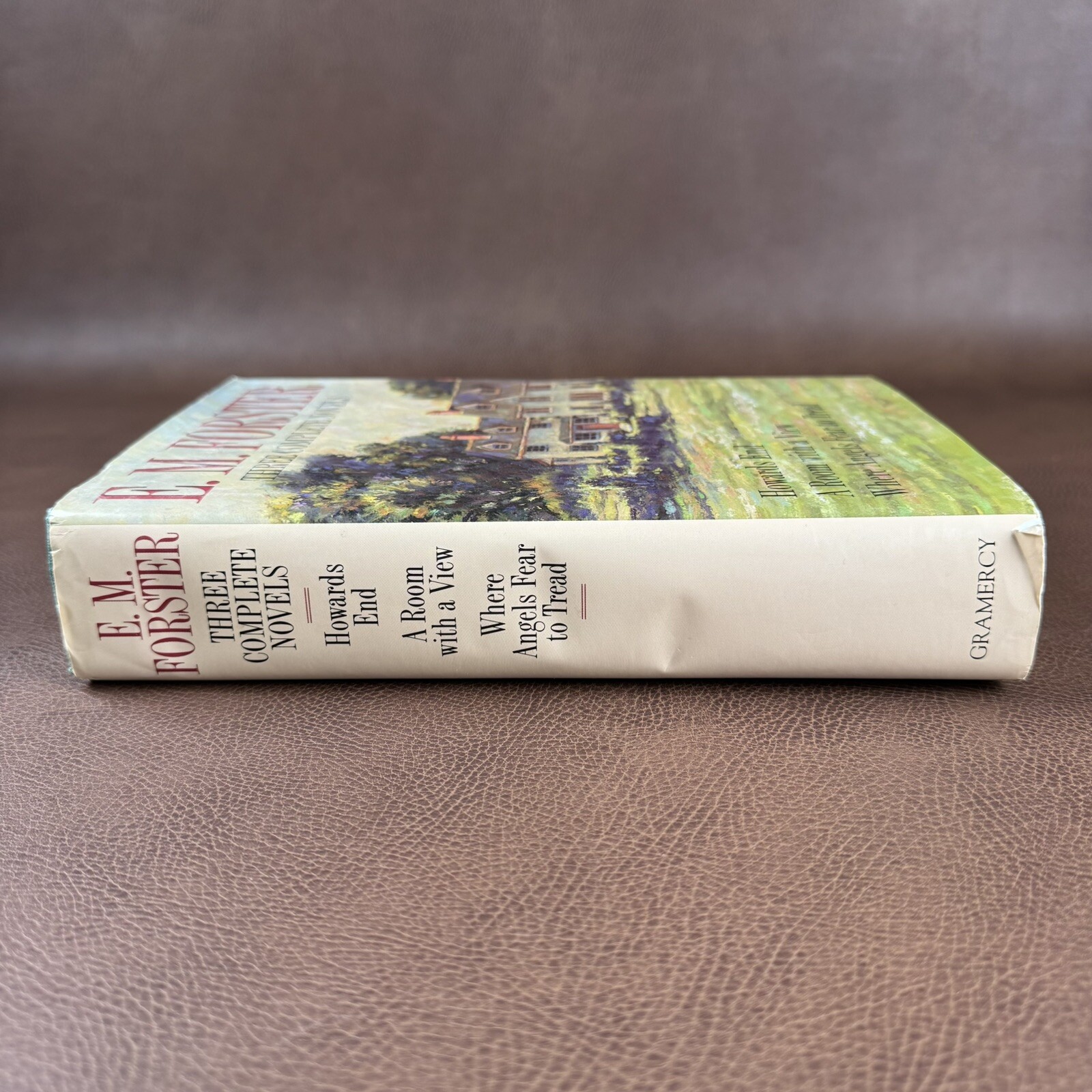 E. M. Foster Three Complete Novels : Howards End ; A Room With a View ; Where ..
