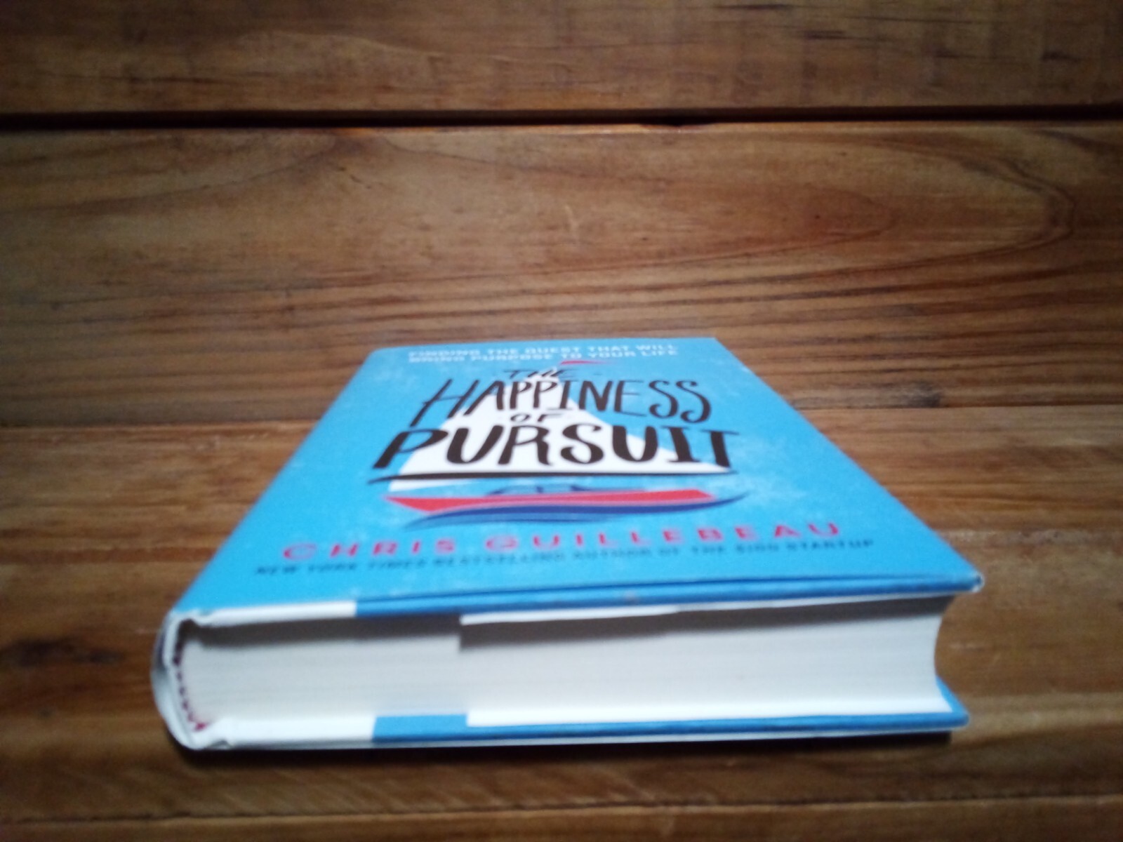 (C26BH) “THE HAPPINESS OF PURSUIT” – CHRIS GUILLEBEAU / HC – DJ / FIRST EDITION