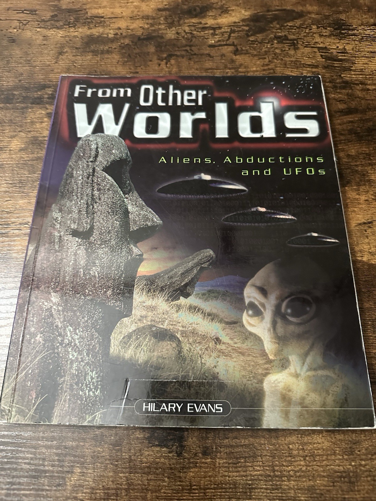 From Other Worlds: Aliens, Abductions and UFOs by Evans, Hilary Paperback EUC