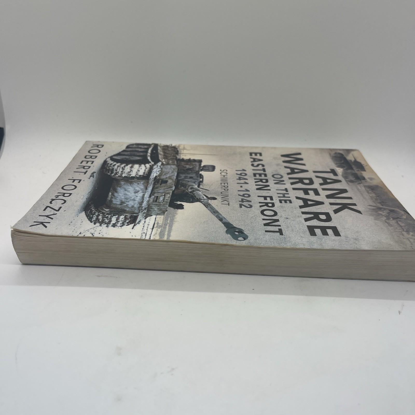 Tank Warfare on the Eastern Front, 1941–1942: Schwerpunkt by Robert Forczyk