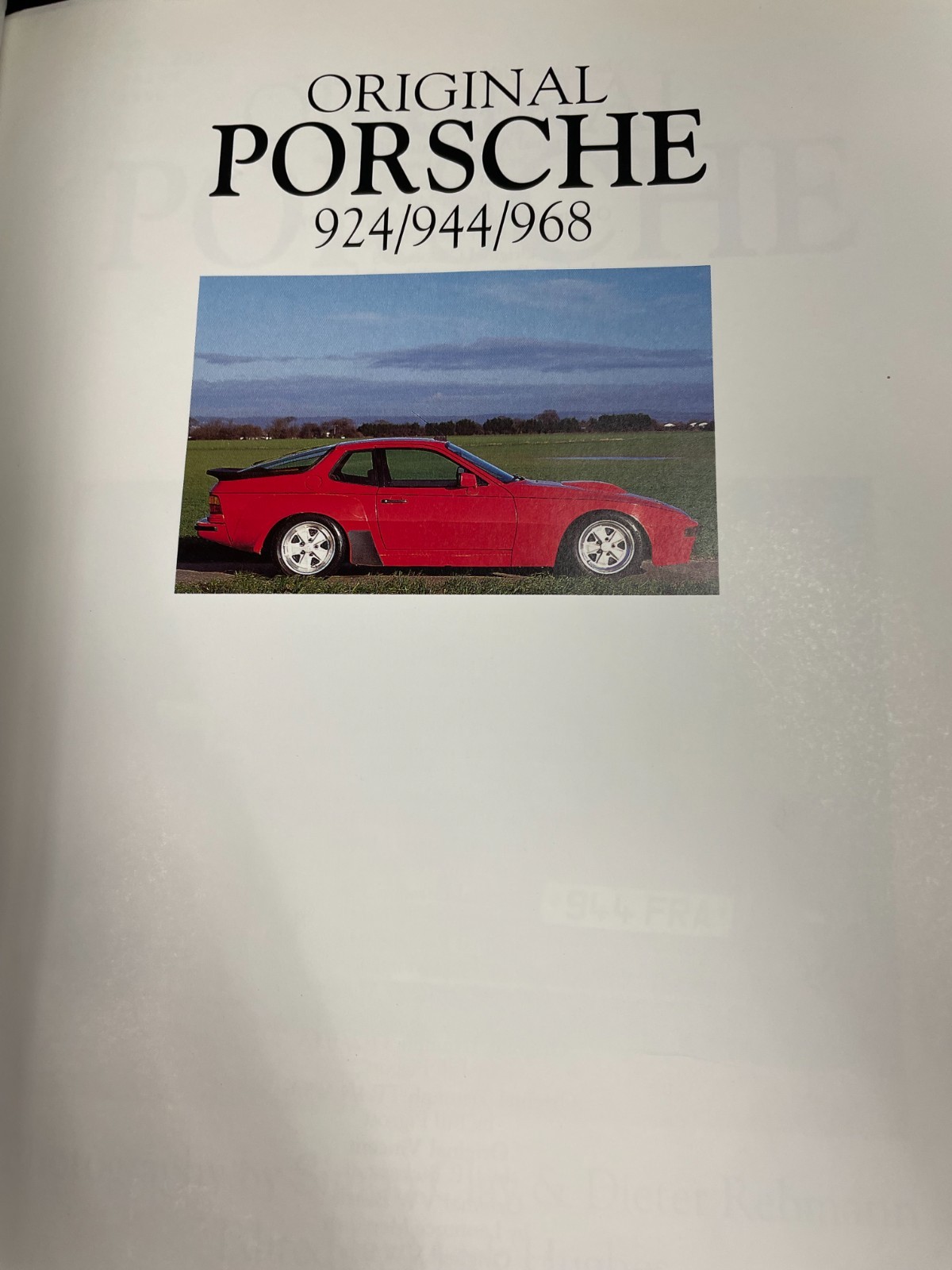 Original Porsche 924/944/968 The Guide to All Models 1975-95 Peter Morgan mn4753