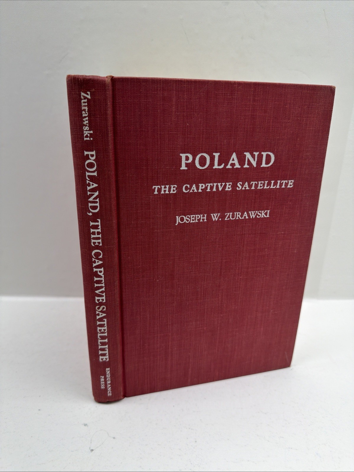 POLAND THE CAPTIVE SATELLITE, BY JOSEPH W ZURAWSKI First Edition 1962