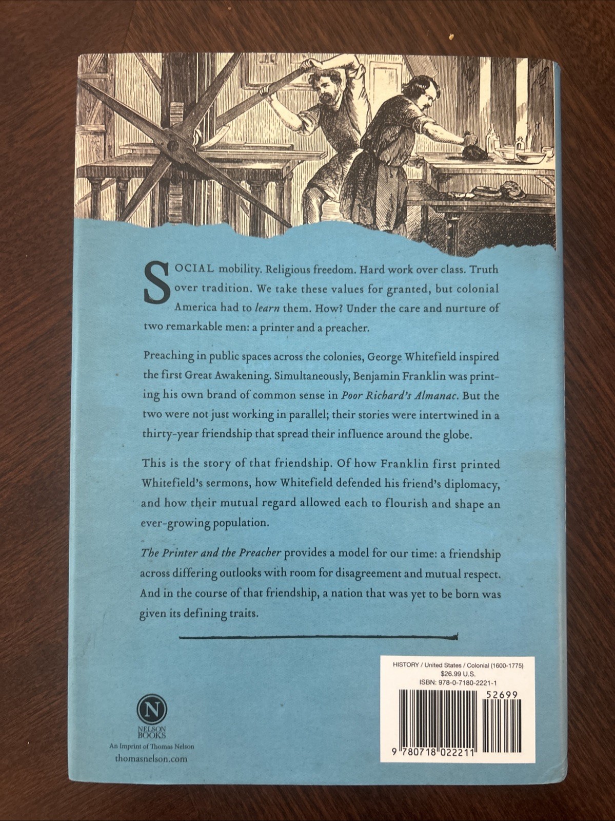 Printer and the Preacher : Ben Franklin, George Whitefield, and the…