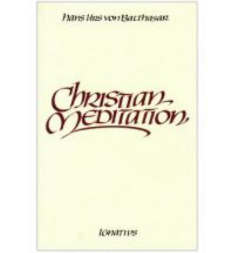 Christian Meditation – 9780898702354, paperback, Von Balthasar