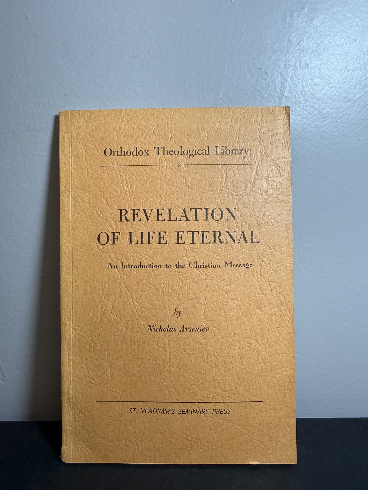 Revelation of Life Eternal Nicholas Arseniev Orthodox Theological Library