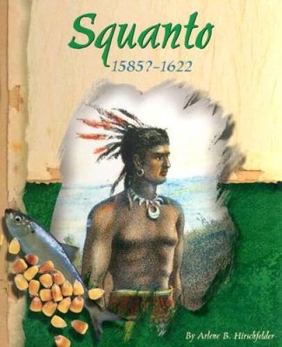 Squanto, 1585?-1622 (American Indian Biographies) – Library Binding – GOOD