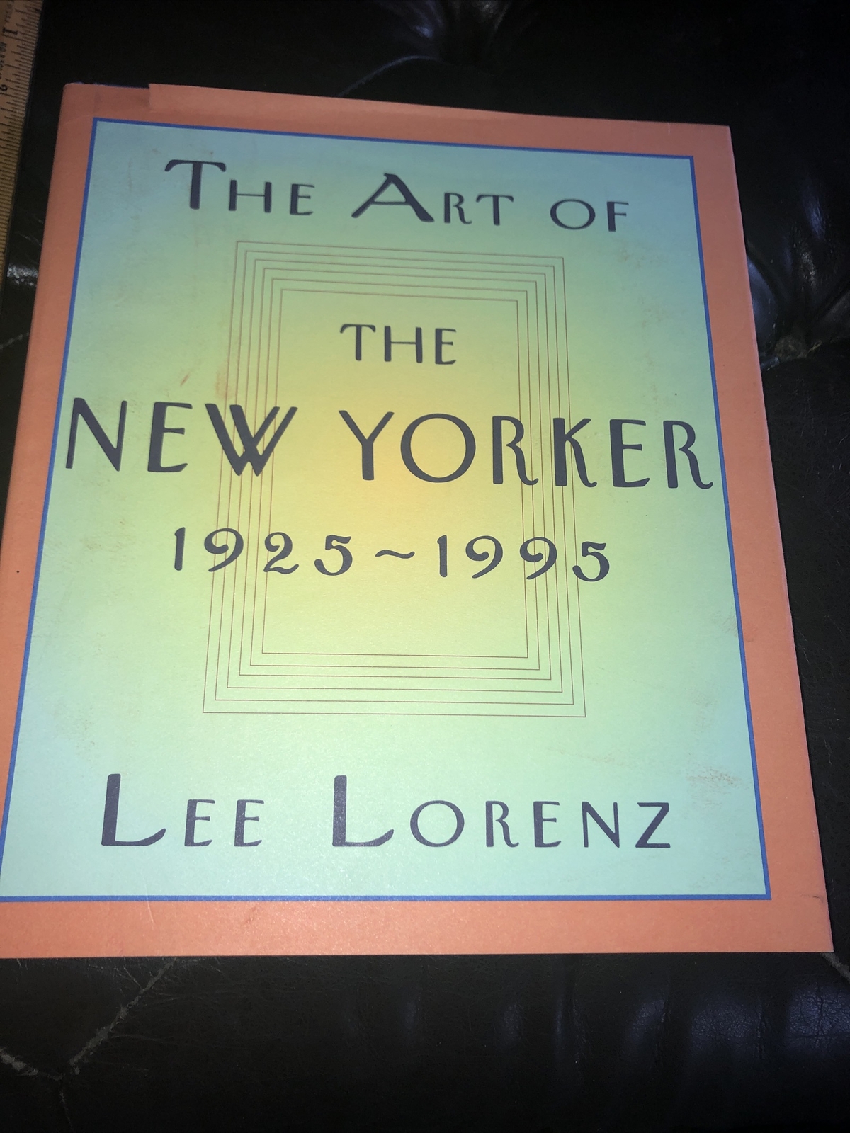 The Art Of The New Yorker 1925-1995 Lee Lorenz HC DJ Book