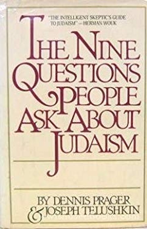 The Nine Questions People Ask about Judaism Joseph, Prager, Denni