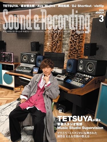 Sound Recording Magazine March 2026 Issue Featured Article: TETSUYA Talks About