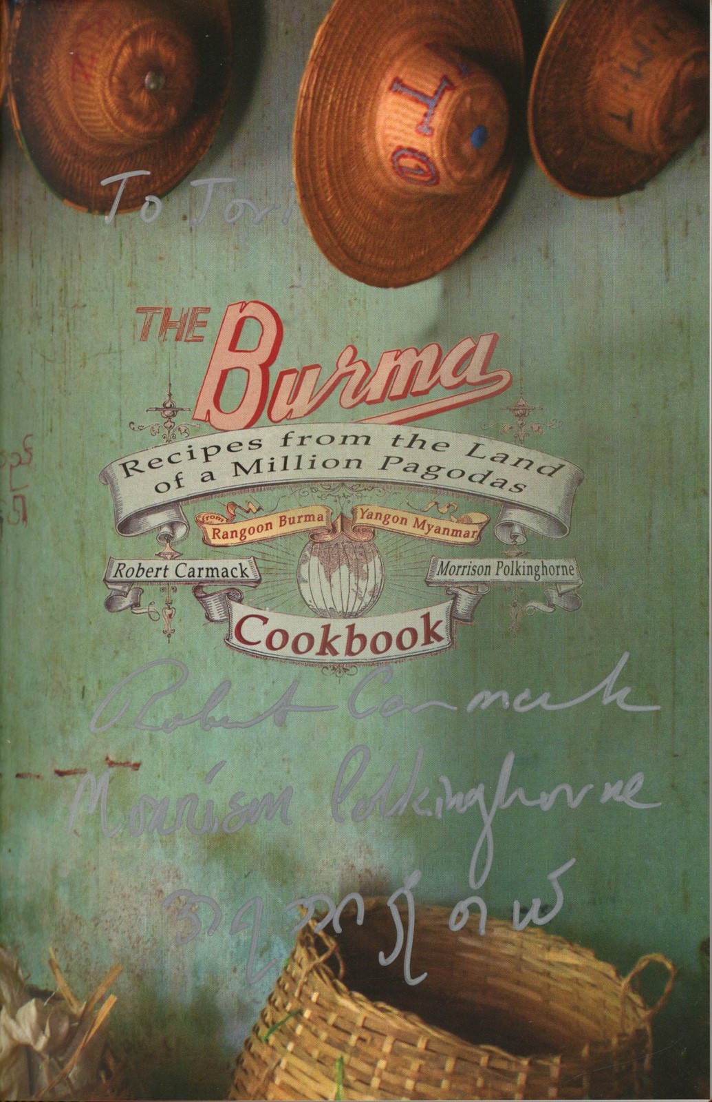 BURMA COOKBOOK Myanmar Burmese Recipes History Illustrated Inscribed Fine Copy