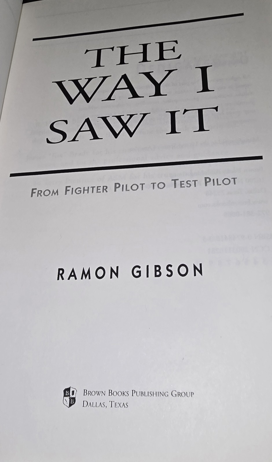 The Way I Saw it: From Fighter Pilot to Test Pilot Autographed Rare