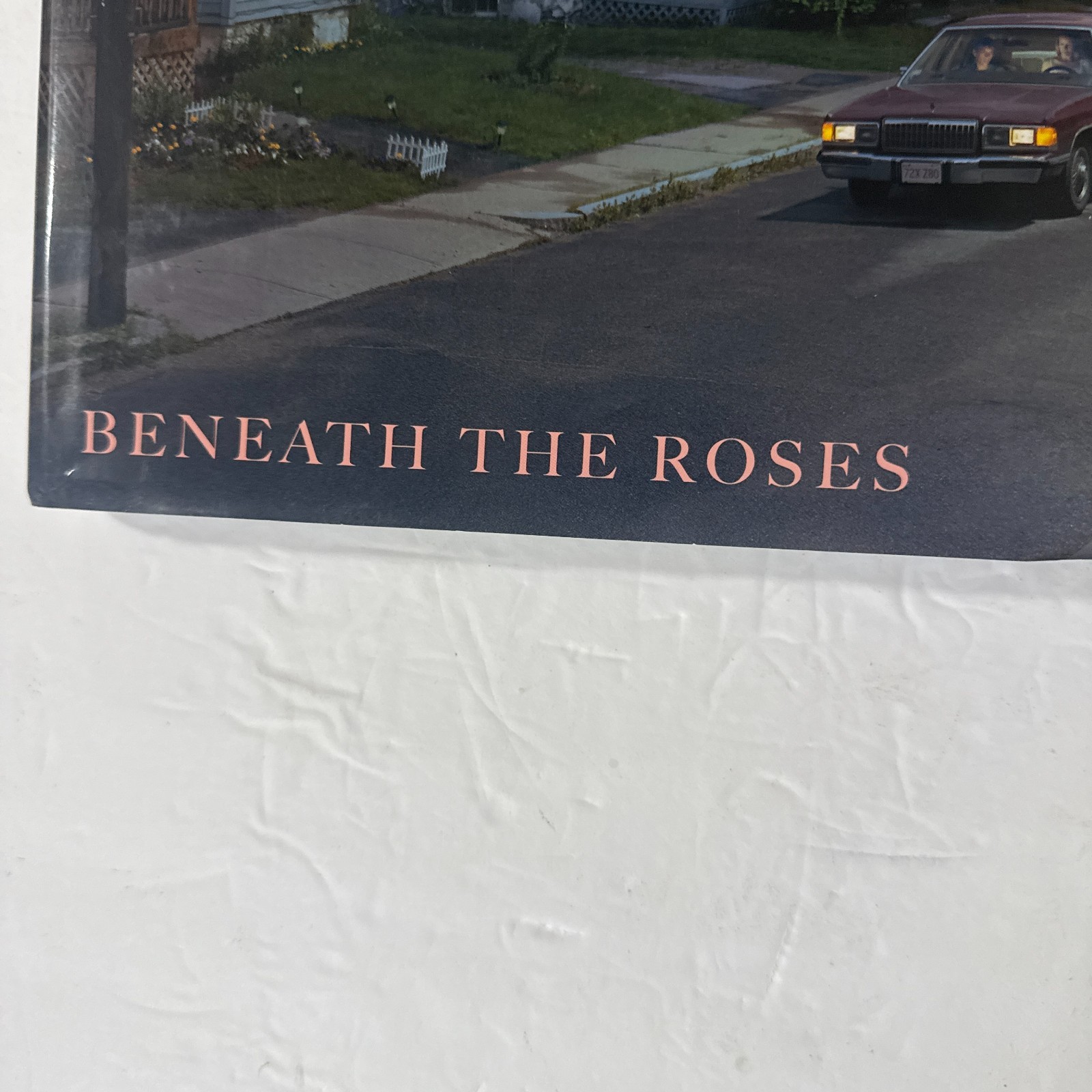 Beneath the Roses: Images of Small Town Life by Gregory Crewdson Hard Cover