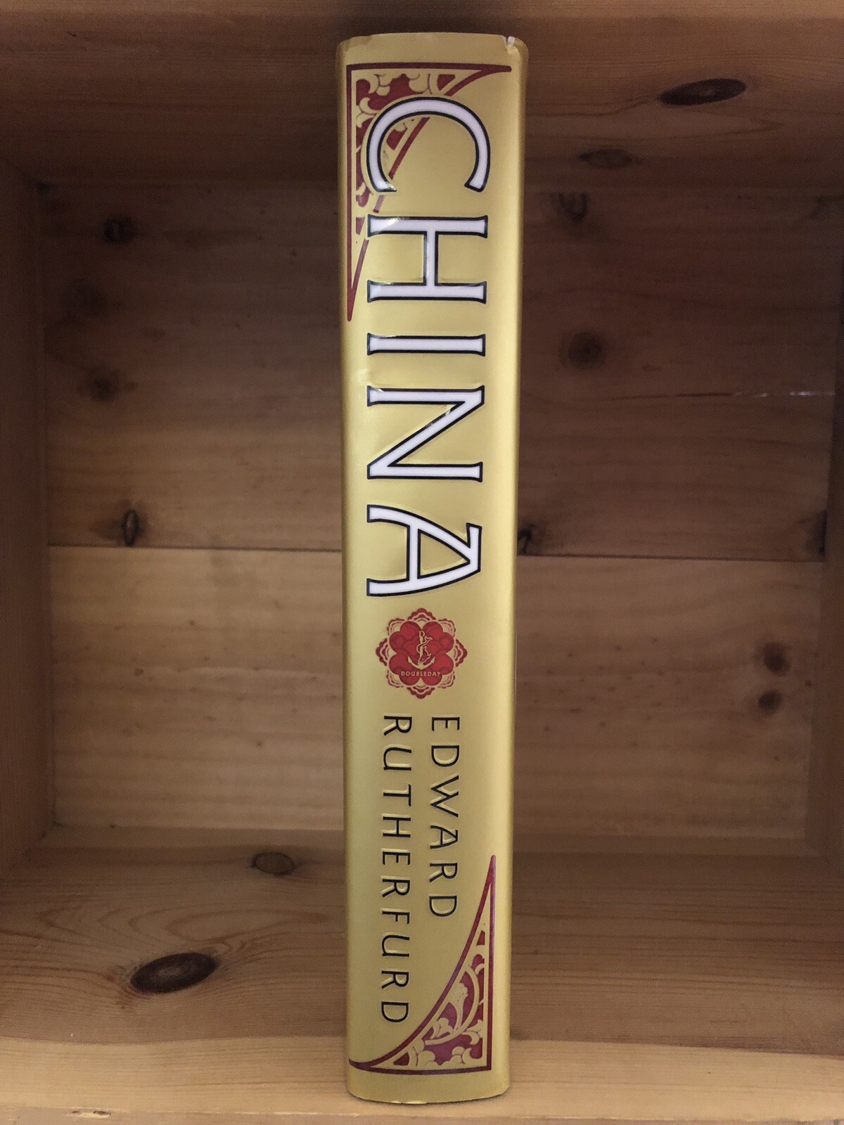 China The novel Hardcover by Edward Rutherfurd FIRST EDITION HC/DJ 2021