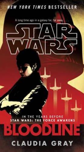 Bloodline (Star Wars) – Paperback By Gray, Claudia – GOOD
