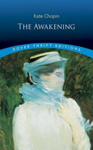 The Awakening (Dover Thrift Editions) – Paperback By Kate Chopin – ACCEPTABLE