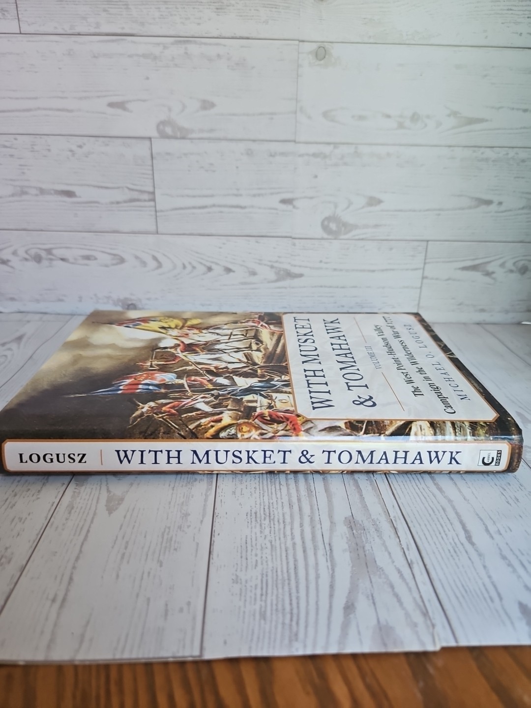 With Musket and Tomahawk By Loguz The West Point-Hudson Valley Campaign… 2016
