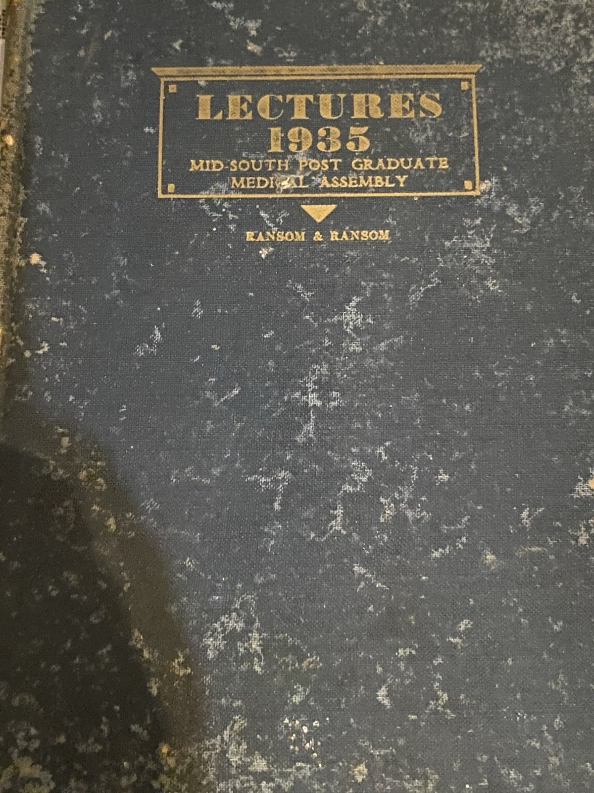 “Lectures 1935, Mid-South Post Graduate Medical Assembly” by Ransom & Ransom