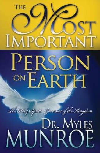 The Most Important Person on Earth: The Holy Spirit, Governor of the – GOOD