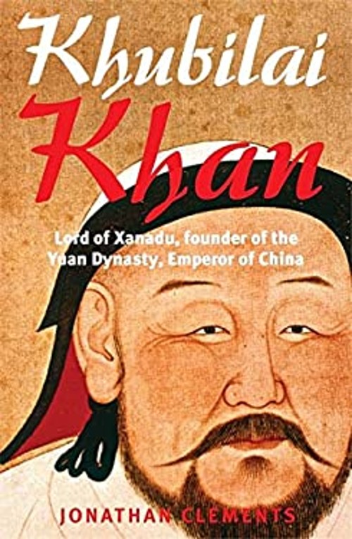 A Brief History of Khubilai Khan Paperback Jonathan Clements