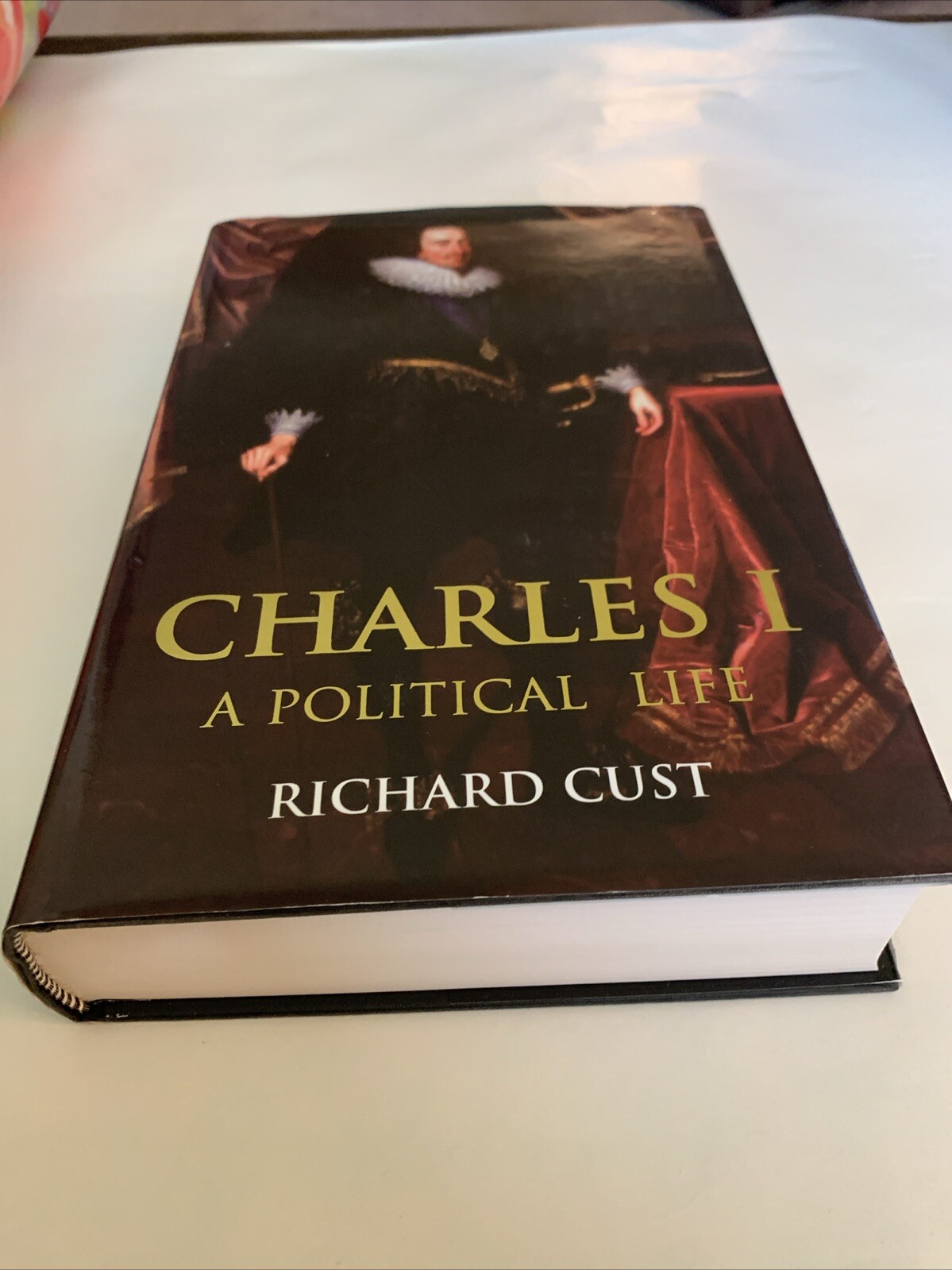 Charles I : A Political Life Hardcover Richard Cust