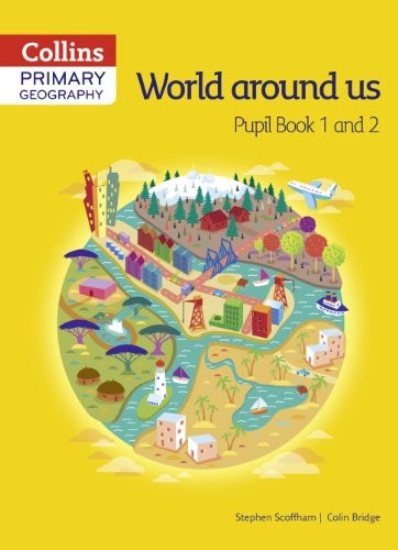 Collins Primary Geography Pupil Book 1 & 2 By Colin Bridge, Step