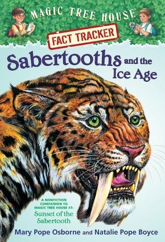 Natalie Pope Boyce Mary Pope Osborne Sabertooths and the Ice Age (Paperback)