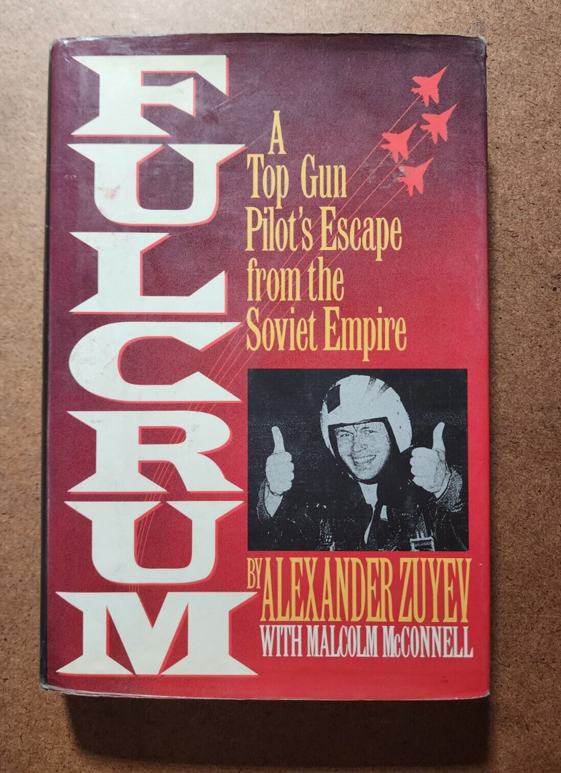 FULCRUM Top Gun Pilots Escape from Soviet Emp. Alexander Zuyev SIGNED 1st Print