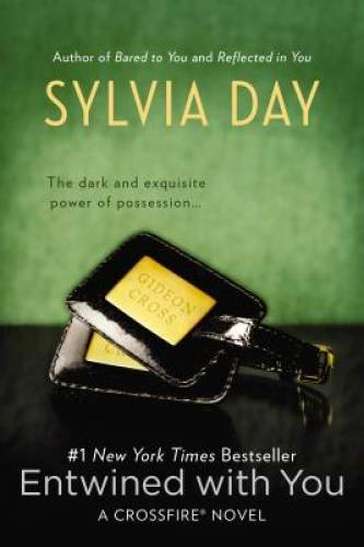 Entwined with You (Crossfire, Book 3) – Paperback By Day, Sylvia – VERY GOOD