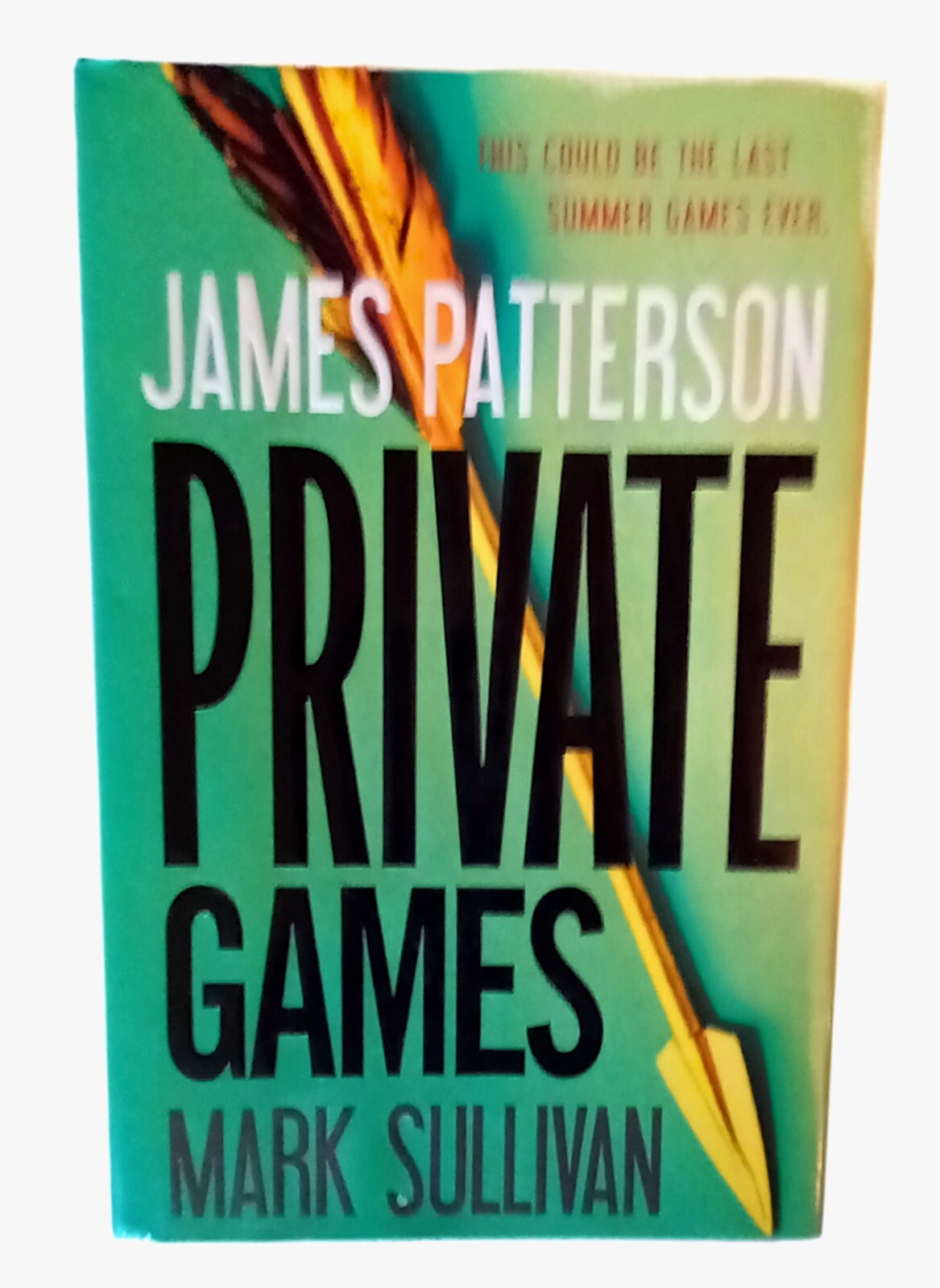 “PRIVATE GAMES” James Patterson Another Thriller 1st Edition 2012